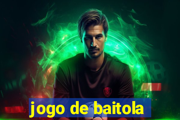 jogo de baitola